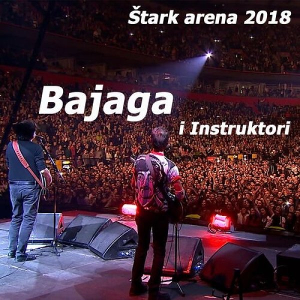 Bajaga Štark Arena 2018, 2023