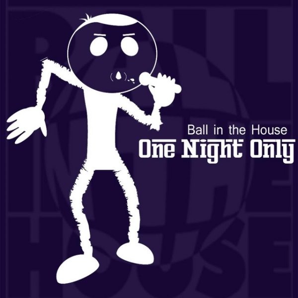 Album Ball in the House - One Night Only