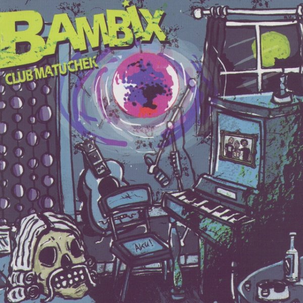 Bambix Club Matuchek, 2005