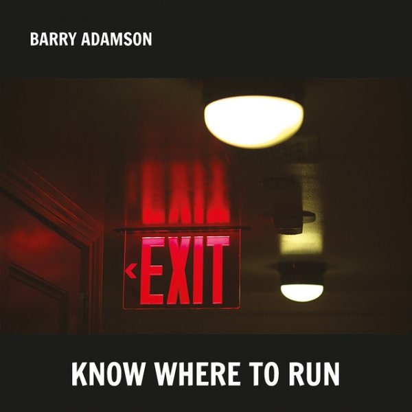 Album Barry Adamson - Know Where To Run