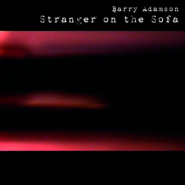 Album Barry Adamson - Stranger On The Sofa