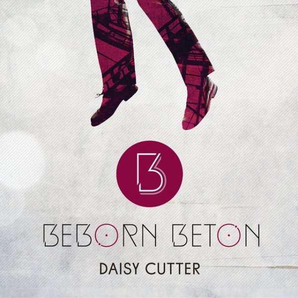 Album Beborn Beton - Daisy Cutter