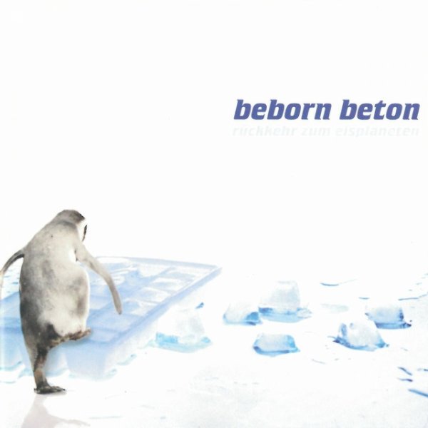Album Beborn Beton - Rückkehr zum Eisplaneten