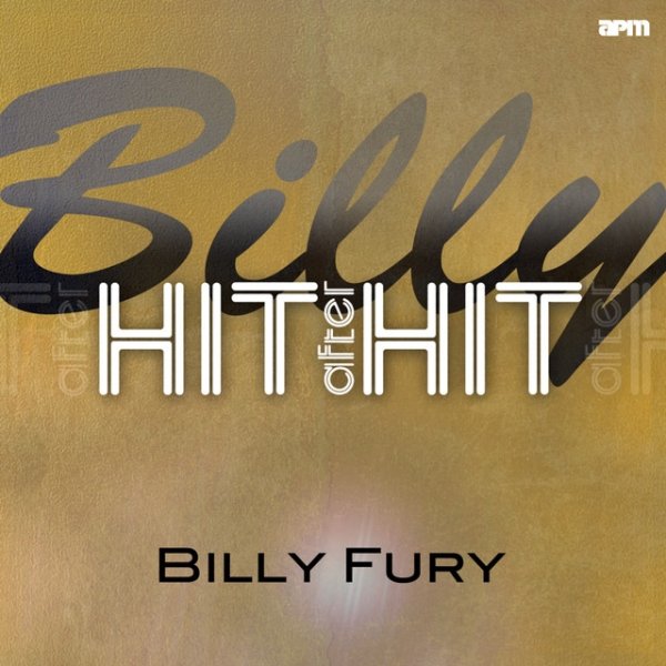 Billy Fury Billy - Hit After Hit, 2012