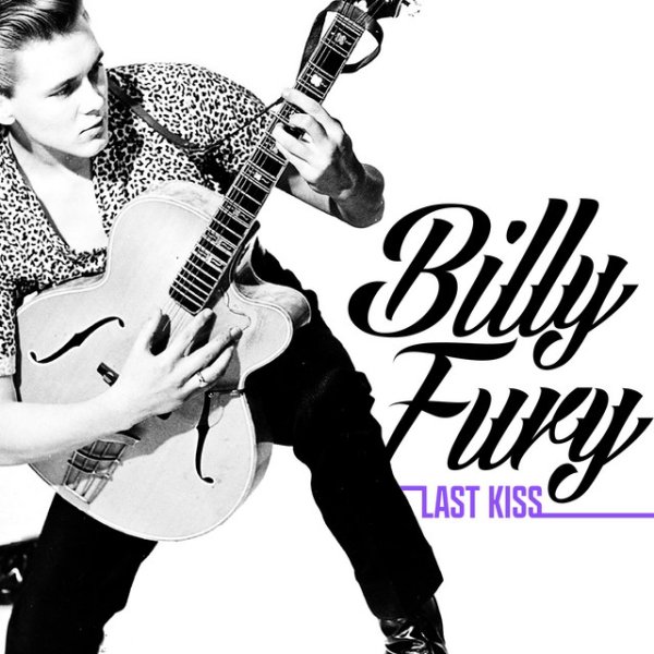 Billy Fury Last Kiss, 2021