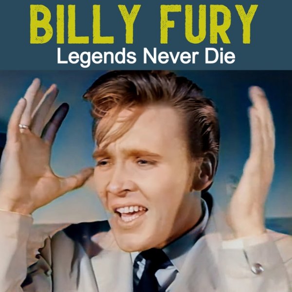 Album Billy Fury - Legends Never Die