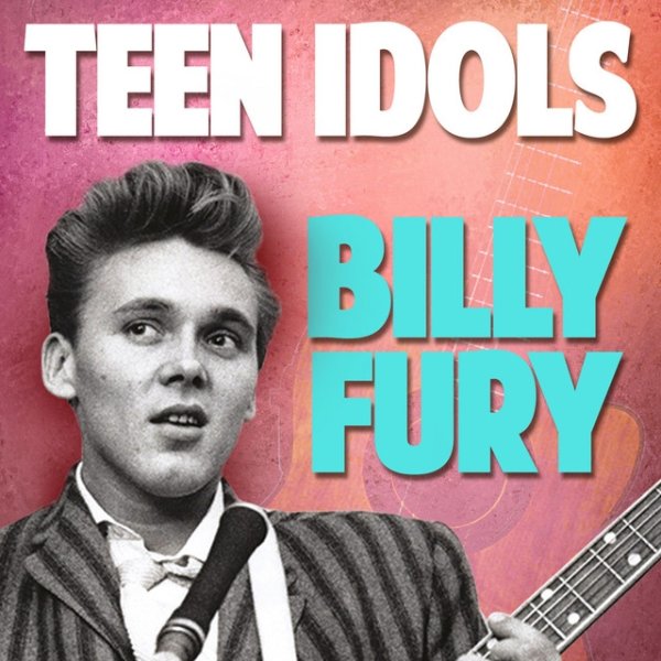 Album Billy Fury - Teen Idols: Billy Fury
