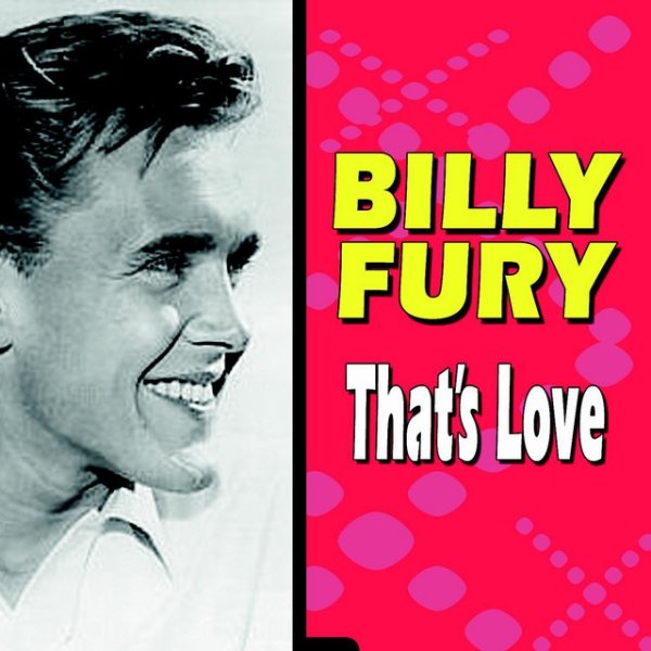 Billy Fury That's Love, 2011