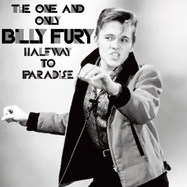 Album Billy Fury - The One & Only Billy Fury: Halfway to Paradise