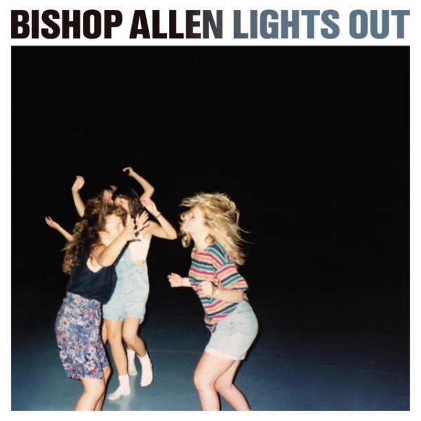 Album Bishop Allen - Lights Out