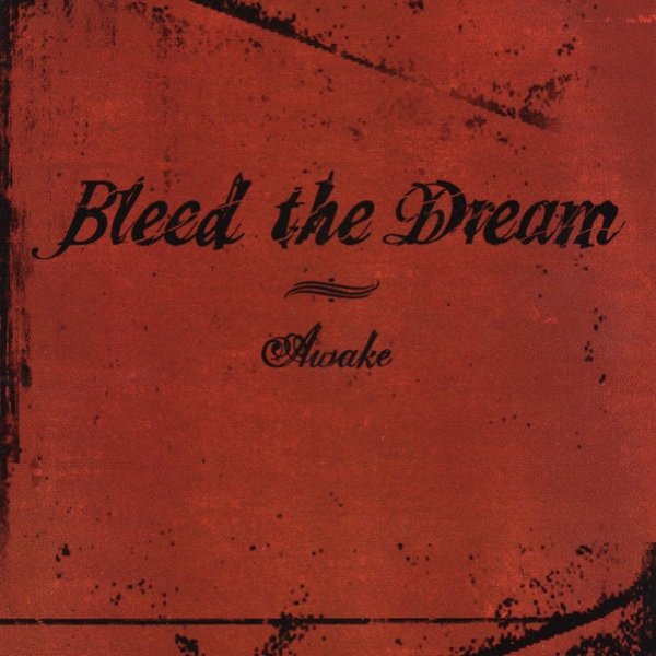 Album Bleed The Dream - Awake