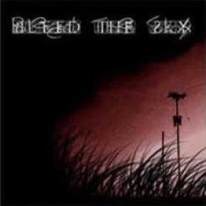 Bleed The Sky - album