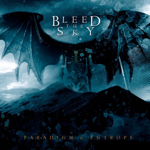 Album Bleed The Sky - Paradigm in Entropy