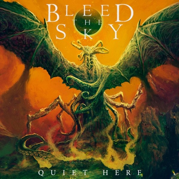 Album Bleed The Sky - Quiet Here