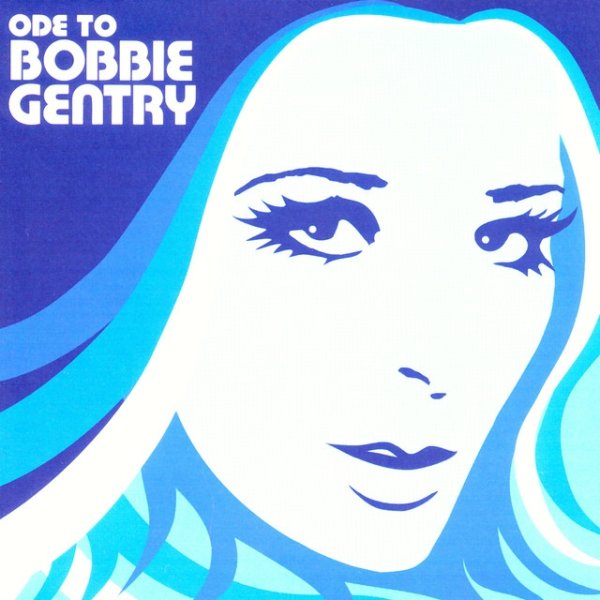 Album Bobbie Gentry - Ode To Bobbie Gentry... The Capitol Years