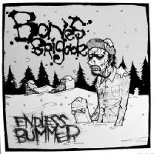 Album Bones Brigade - Endless Bummer