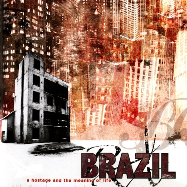 Album Brazil - A Hostage And The Meaning Of Life