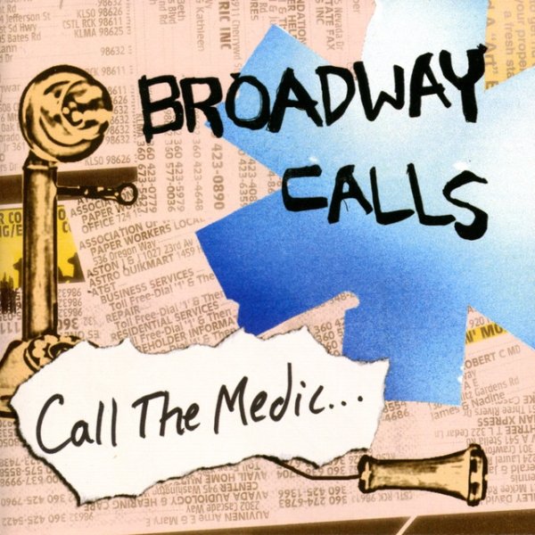 Album Broadway Calls - Call the Medic...