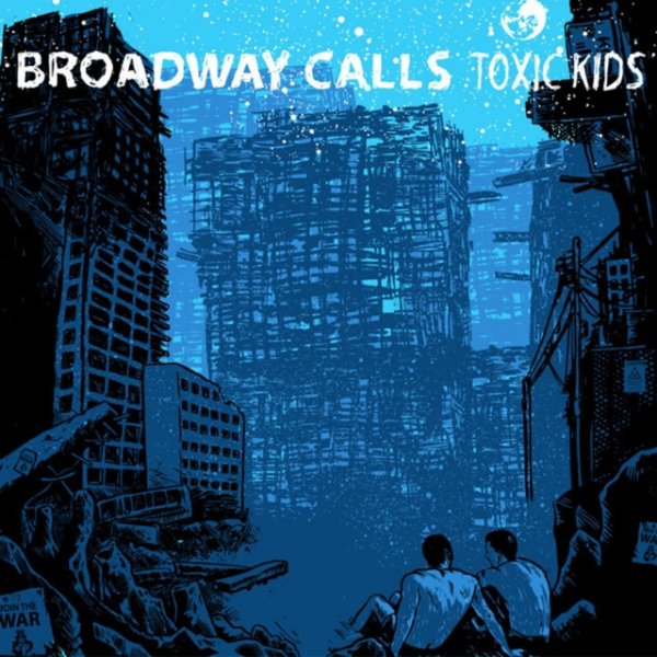 Broadway Calls Toxic Kids, 2011