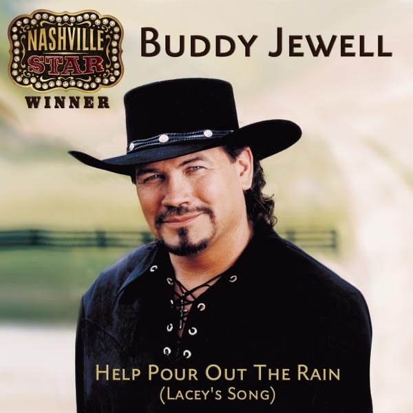 Buddy Jewell Help Pour Out the Rain (Lacey's Song), 2003
