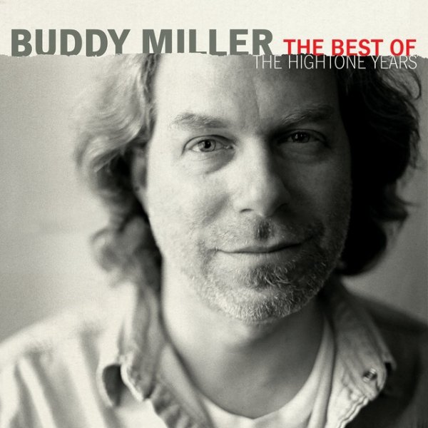 Album Buddy Miller - The Best Of The Hightone Years