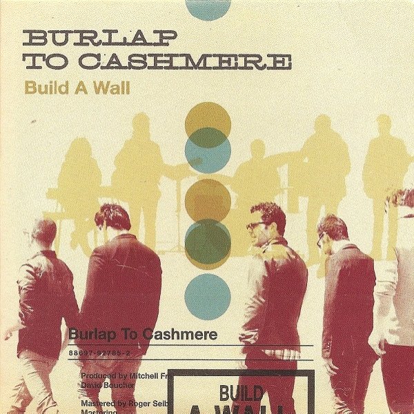 Album Burlap To Cashmere - Build A Wall