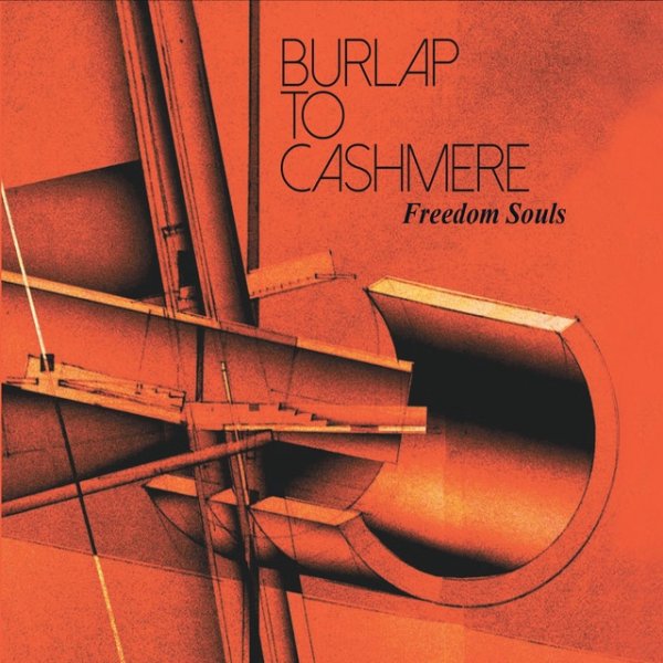 Album Burlap To Cashmere - Freedom Souls