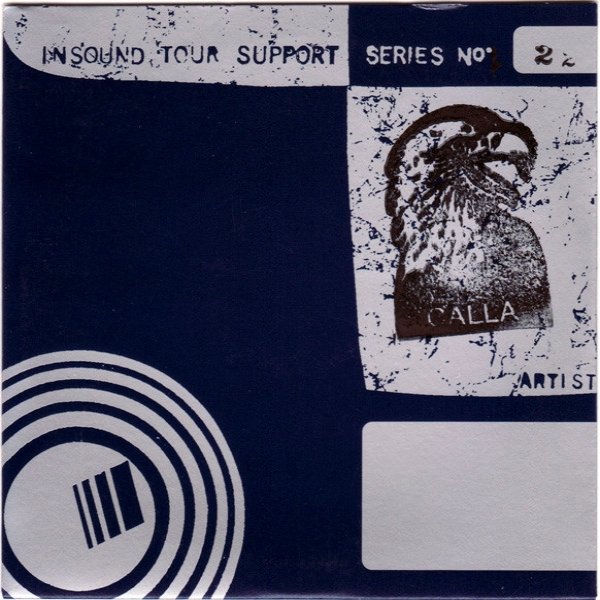Calla Insound Tour Support Series Vol. 22, 2002