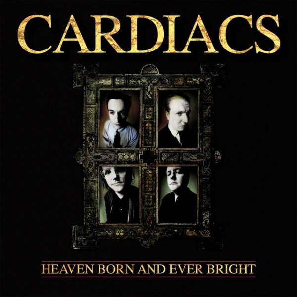 Album Cardiacs - Heaven Born And Ever Bright