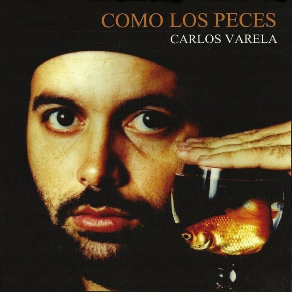 Album Carlos Varela - Como los Peces