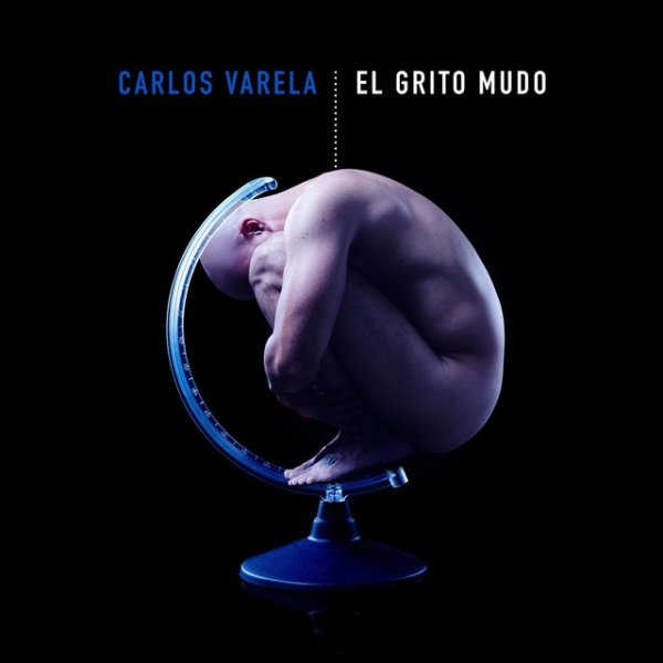 Album Carlos Varela - El Grito Mudo