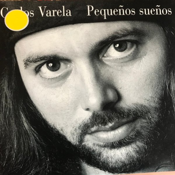 Album Carlos Varela - Pequeños Sueños