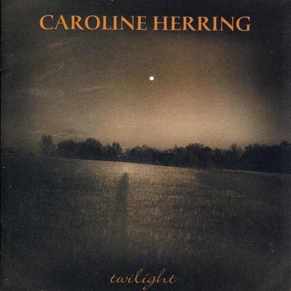 Album Caroline Herring - Twilight