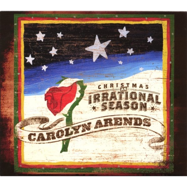 Album Carolyn Arends - Christmas: An Irrational Season