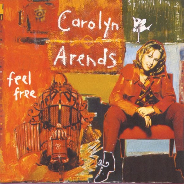 Album Carolyn Arends - Feel Free