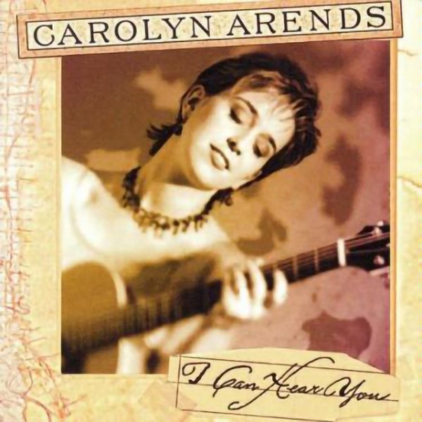 Album Carolyn Arends - I Can Hear You