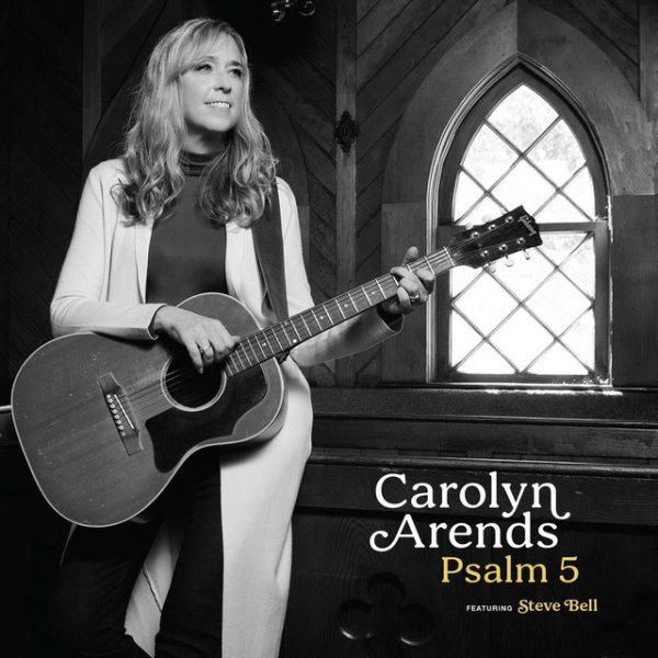 Album Carolyn Arends - Psalm 5