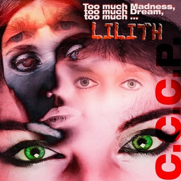 Too Much Madness, Too Much Dream, Too Much Lilith! Album 