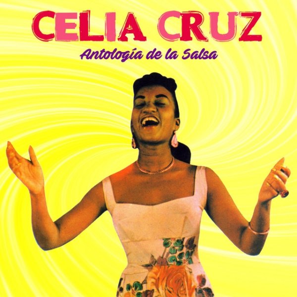 Album Celia Cruz - Anthology: Antología de la Salsa