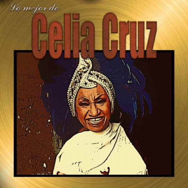 Album Celia Cruz - Lo Mejor De