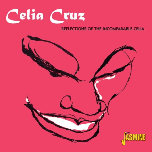 Album Celia Cruz - Reflections of the Incomparable Celia
