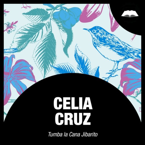 Album Celia Cruz - Tumba la Cana Jibarito