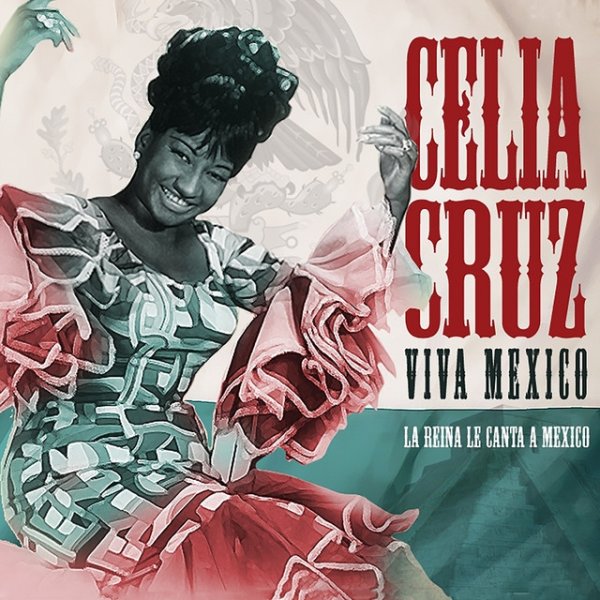 Album Celia Cruz - Viva México: La Reina Le Canta México