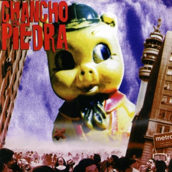 Chancho En Piedra Peor Es Mascar Lauchas, 1995