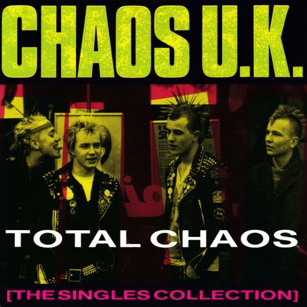 Album Chaos UK - Total Chaos: The Singles Collection