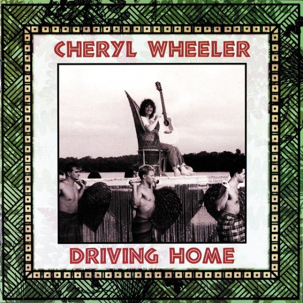 Album Cheryl Wheeler - Driving Home
