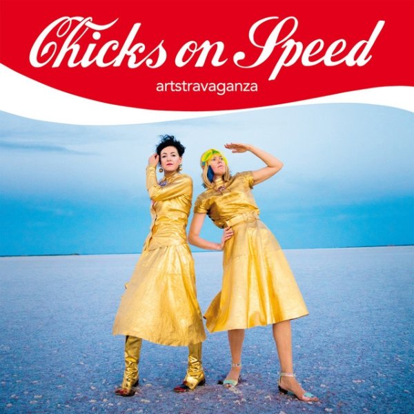 Chicks On Speed Artstravaganza, 2015