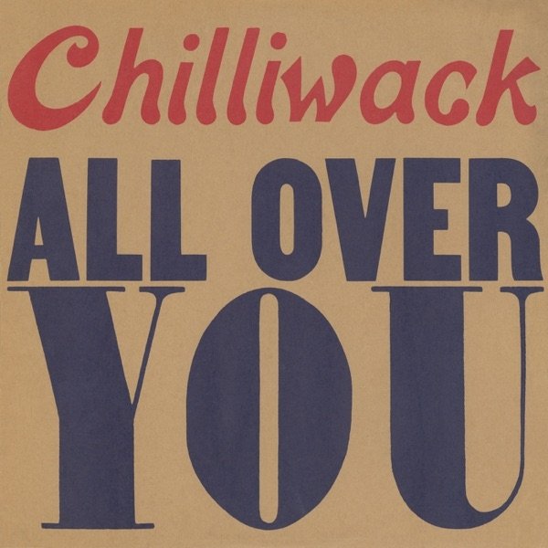 Album Chilliwack - All Over You