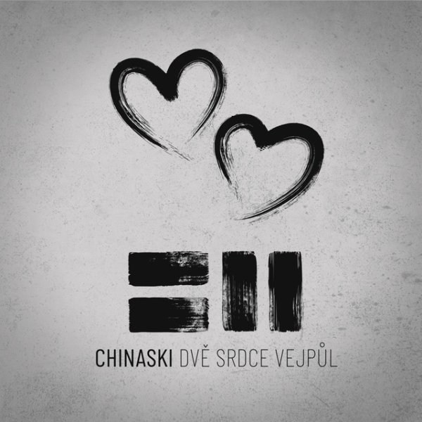 Album Chinaski - Dvě srdce vejpůl