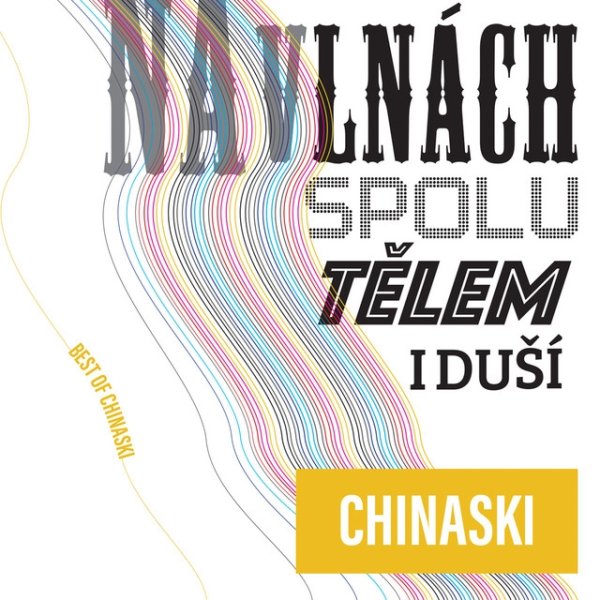 Album Chinaski - Na vlnách spolu tělem i duší (Best of Chinaski)